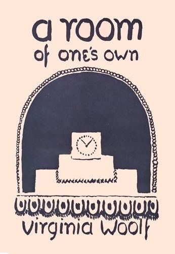 A ROOM OF ONE'S OWN BY VIRGINIA WOOLF